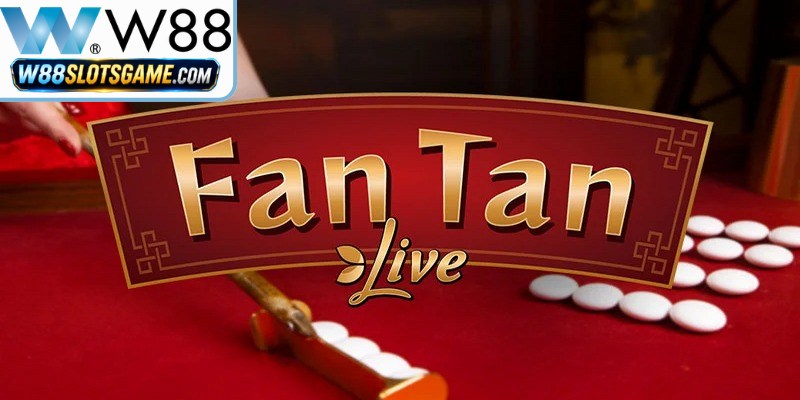 Hệ thống cửa cược phong phú trong cách chơi fantan casino W88